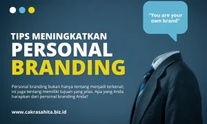 10 Tips Meningkatkan Personal Branding secara efektif - cakra sahita